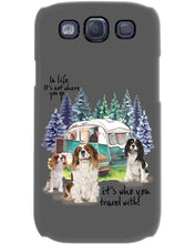 Load image into Gallery viewer, Cavalier King It's Who You Travel With Gift For Dog Lovers Phone case