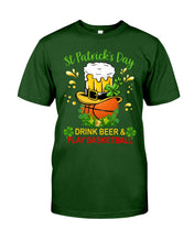 Load image into Gallery viewer, Basketball Drink Beer St Patrick's Day Gift For Basketball Lovers Guys Tee