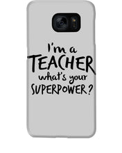 Load image into Gallery viewer, I'm A Teacher What Is You Superpower Gift For Teacher Phone case