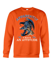 Load image into Gallery viewer, Apparently I Have An Attitude Blue Dragon Sweatshirt