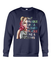 Load image into Gallery viewer, Cool Harley Quinn Not Fragile Meaningful Gift For Girl Sweatshirt