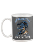 Load image into Gallery viewer, Apparently I Have An Attitude Blue Dragon Mug