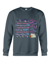 Load image into Gallery viewer, Butterflies When I Miss You I Just Have To Look Inside My Heart Gift For Lover Sweatshirt