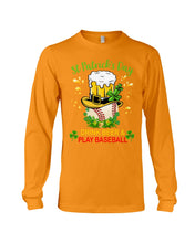 Load image into Gallery viewer, Baseball Drink Beer Day St Patrick's Day Gift For Baseball Lovers Unisex Long Sleeve