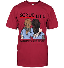 Load image into Gallery viewer, Scrub Life With My Scrub Bestie Gift For Friends Guys Tee