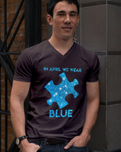 Load image into Gallery viewer, In April We Wear Blue Autism Awareness Special Custom Design Guys V-Neck