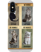 Load image into Gallery viewer, Cat Be Strong When You Are Weak Gift For Cat Lovers Phone case