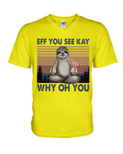 Load image into Gallery viewer, Eff You See Kay Why Oh You Sloth Custom Design Guys V-Neck