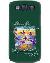 Load image into Gallery viewer, Butterfly Sunset On Beach Those We Love Don't Go Away Gift For Lover Phone case