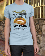 Load image into Gallery viewer, Birthday Gift For November Girl If My Mouth Doesn't Say It My Face Definitely Guys Tee