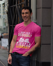 Load image into Gallery viewer, Keep Calm Seriously You're In A Library Trending Gift For Librarian Guys V-Neck