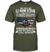 Load image into Gallery viewer, I Am A US Marine Veteran If America Needed Me Gift Guys Tee