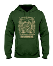 Load image into Gallery viewer, Los Mejores Nacen En Noviembre Gift For Men Hoodie