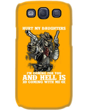 Load image into Gallery viewer, I'm Coming For You And Hell Is Coming With Me Phone case