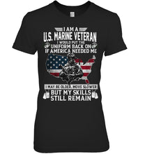 Load image into Gallery viewer, I Am A US Marine Veteran If America Needed Me Gift Ladies Tee