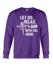 Load image into Gallery viewer, Let You Relax I Am With You Gray Background Sweatshirt