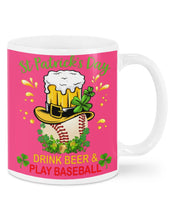 Load image into Gallery viewer, Baseball Drink Beer Day St Patrick's Day Gift For Baseball Lovers Mug