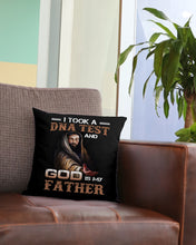 Load image into Gallery viewer, I Took Test And God Is My Father Gift For Family Pillow Cover