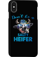 Load image into Gallery viewer, Don't Be A Salty Heifer Gift For Women Phone case