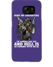 Load image into Gallery viewer, I'm Coming For You And Hell Is Coming With Me Phone case