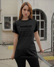 Load image into Gallery viewer, Australian Girl My Face Definitely Will Say It For Personalized Nation Gift Guys Tee
