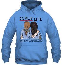 Load image into Gallery viewer, Scrub Life With My Scrub Bestie Gift For Friends Hoodie
