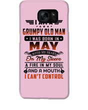 Load image into Gallery viewer, I'm A Grumpy Old Man I Was Born In May With My Heart Phone case