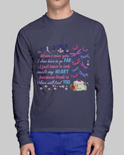 Load image into Gallery viewer, Butterflies When I Miss You I Just Have To Look Inside My Heart Gift For Lover Unisex Long Sleeve