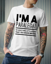 Load image into Gallery viewer, I'm A Paralegal Special Unique Custom Design Guys Tee