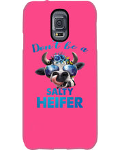 Load image into Gallery viewer, Don't Be A Salty Heifer Gift For Women Phone case