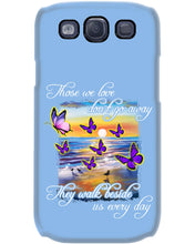 Load image into Gallery viewer, Butterfly Sunset On Beach Those We Love Don't Go Away Gift For Lover Phone case