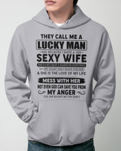 Load image into Gallery viewer, Gift For Husband I Have A Sexy Wife Hoodie