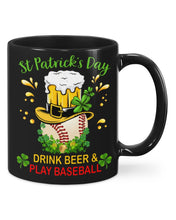 Load image into Gallery viewer, Baseball Drink Beer Day St Patrick's Day Gift For Baseball Lovers Mug