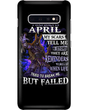 Load image into Gallery viewer, I Was Born In April My Scars Tell Me A Story Trending Phone case