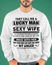 Load image into Gallery viewer, Gift For Husband I Have A Sexy Wife Sweatshirt