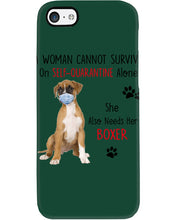 Load image into Gallery viewer, A Woman Can't Survive On Self-quarantine Alone Also Needs Boxer Phone case