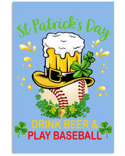 Load image into Gallery viewer, Baseball Drink Beer Day St Patrick's Day Gift For Baseball Lovers Vertical Poster
