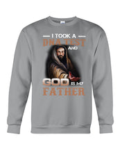 Load image into Gallery viewer, I Took Test And God Is My Father Gift For Family Sweatshirt