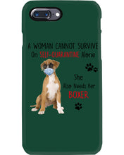 Load image into Gallery viewer, A Woman Can't Survive On Self-quarantine Alone Also Needs Boxer Phone case
