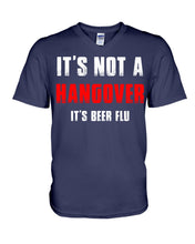 Load image into Gallery viewer, It's Not A Hangover It's Beer Flu Gift For Men Guys V-Neck
