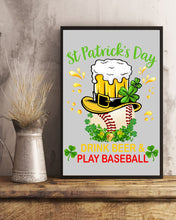 Load image into Gallery viewer, Baseball Drink Beer Day St Patrick's Day Gift For Baseball Lovers Vertical Poster