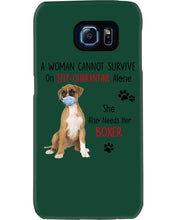 Load image into Gallery viewer, A Woman Can't Survive On Self-quarantine Alone Also Needs Boxer Phone case