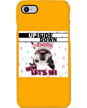 Load image into Gallery viewer, Boston Upside Down Now Let's Be Gift For Dog Lovers Phone case