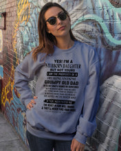 Load image into Gallery viewer, I'm A Stuborn Daughter But Not Yours I Am The Property Of a Freaking Awesome Sweatshirt