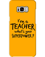 Load image into Gallery viewer, I'm A Teacher What Is You Superpower Gift For Teacher Phone case