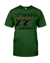 Load image into Gallery viewer, 55th Birthday Gift 2020 Quarantined Unique Custom Design Guys Tee