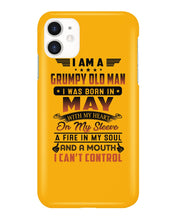 Load image into Gallery viewer, I'm A Grumpy Old Man I Was Born In May With My Heart Phone case