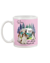 Load image into Gallery viewer, Cavalier King It's Who You Travel With Gift For Dog Lovers Mug