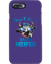 Load image into Gallery viewer, Don't Be A Salty Heifer Gift For Women Phone case