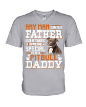 Load image into Gallery viewer, It Takes Someone Special To Be A Pitbull Daddy Gift For Pitbull Lovers Guys V-Neck